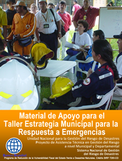 Material de Apoyo para el Taller Estrategia Municipal para la Respuesta a Emergencias