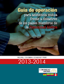Gu�a de operaci�n para asistencia mutua frente a desastres de los pa�ses miembros de la Comunidad Andina